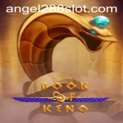Exploring 'BookOfKeno': An Innovative Gaming Experience with Angel288
