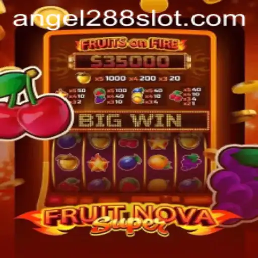 Explore the Enchanting World of FruitNovaSuper with Angel288